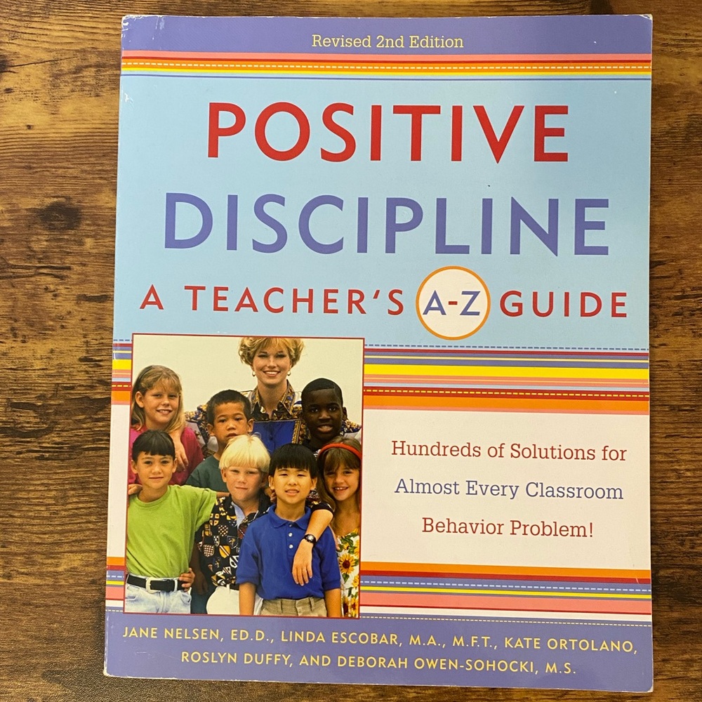 “Positive Discipline: A Teacher’s A-Z Guide”